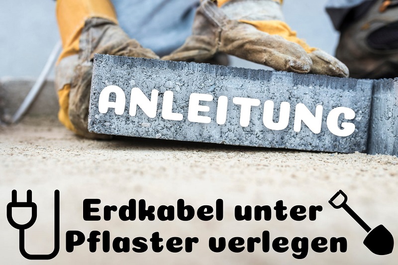 Erdkabel unter Pflaster verlegen