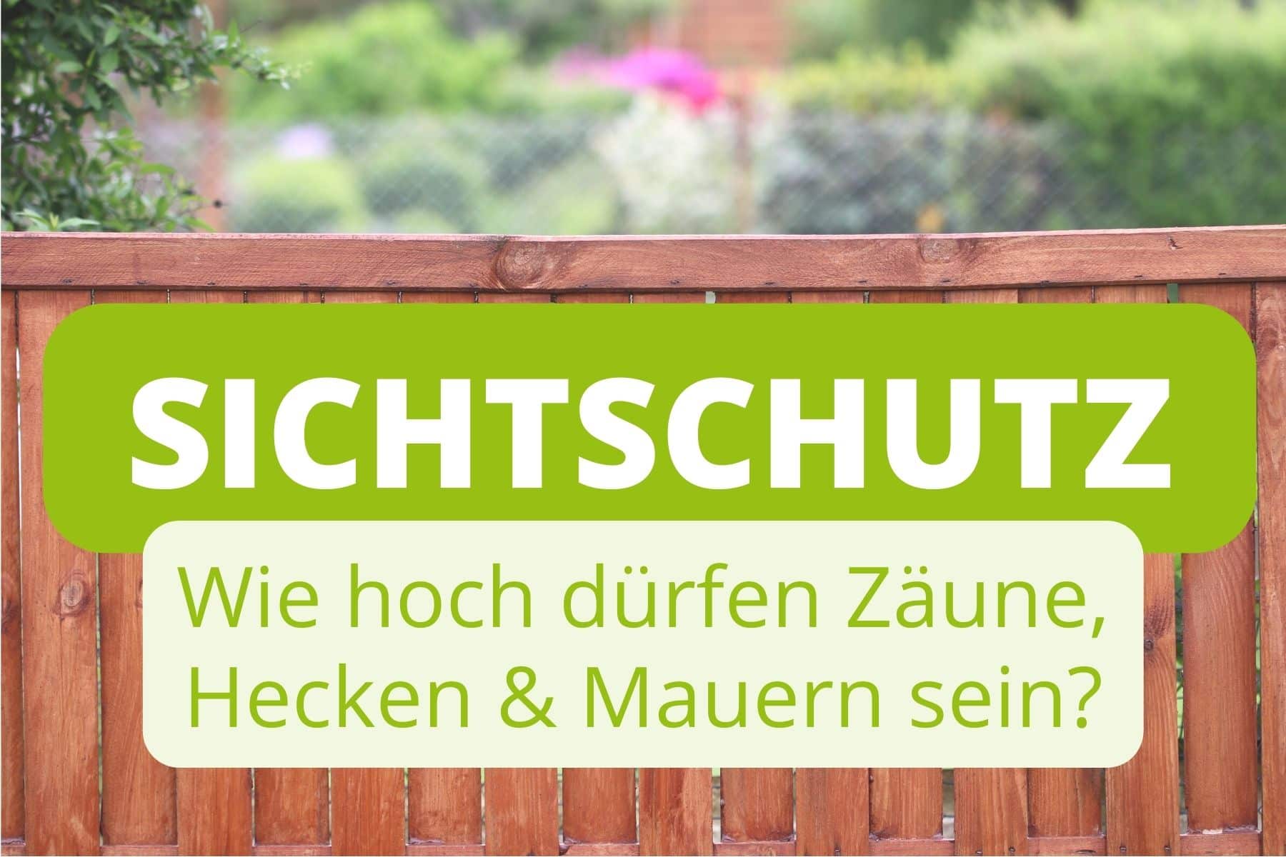 Wie hoch darf ein Sichtschutz zum Nachbarn sein? Gartenrat.de